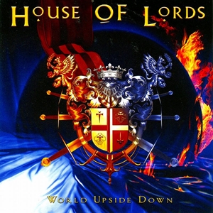 HOUSE OF LORDS / ハウス・オブ・ローズ / WORLD UPSIDE DOWN