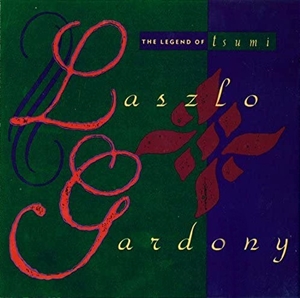 LASZLO GARDONY / ラズロ・ガードニー / LEGEND OF TSUMI