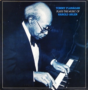 TOMMY FLANAGAN / トミー・フラナガン / PLAYS THE MUSIC OF HAROLD ARLEN