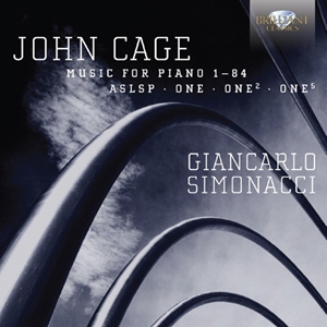 GIANCARLO SIMONACCI / ジャンカルロ・シモナッチ / JOHN CAGE: PIANO MUSIC VOL.4 (MUSIC FOR PIANO 1-84,, ASLSP, ONE, ONE2, ONE5)