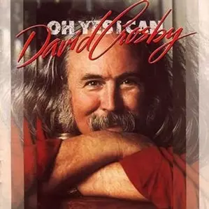 OH YES I CAN/DAVID CROSBY/デヴィッド・クロスビー｜OLD ROCK