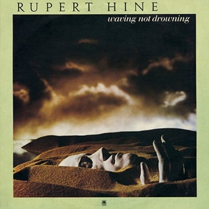 RUPERT HINE / ルパート・ハイン / WAVING NOT DROWNING