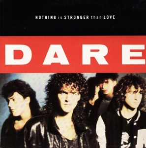 DARE / デアー / NOTHING IS STRONGER THAN LOVE