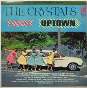 CRYSTALS (GIRL POP) / クリスタルズ / TWIST UPTOWN