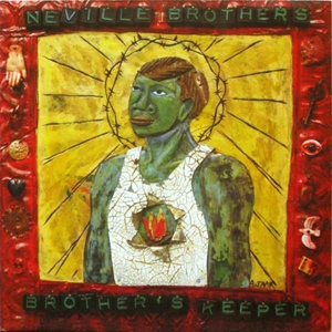 NEVILLE BROTHERS / ネヴィル・ブラザーズ / BROTHERS KEEPER