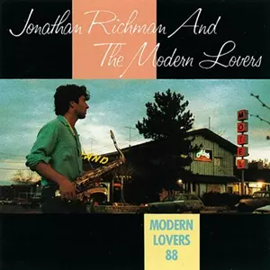 ジョナサン・リッチマン & モダン・ラヴァーズ / モダン・ラヴァーズ88 モダーン・ラヴァーズ88/JONATHAN RICHMAN (MODERN LOVERS)/ジョナサン
