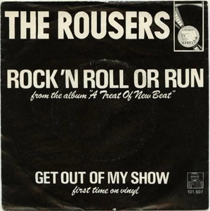 ROUSERS / ROCK 'N ROLL OR RUN