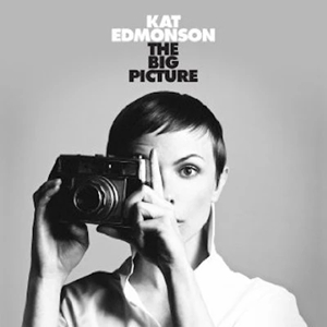 KAT EDMONSON / キャット・エドモンソン / THE BIG PICTURE