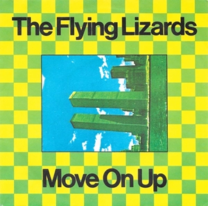 FLYING LIZARDS / フライング・リザーズ / MOVE ON UP