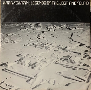 HARRY CHAPIN / ハリー・チェイピン / LEGENDS OF THE LOST AND FOUND