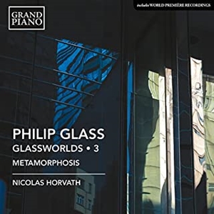 NICOLAS HORVATH / ニコラス・ホルヴァート / GLASS: GLASSWORLDS . 3 / フィリップ・グラス:グラスワールド 第3集