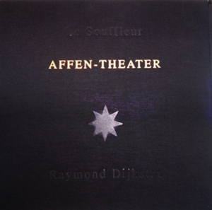 RAYMOND DIJKSTRA / レイモンド・ダイクストラ / AFFEN-THEATER