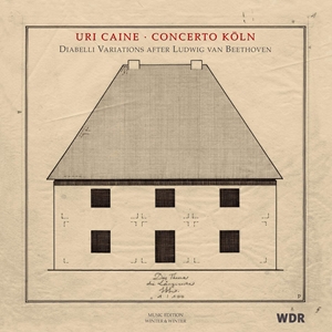 URI CAINE / ユリ・ケイン / DIABELLI VARIATIONS AFTER LUDWIG VAN BEETHOVEN