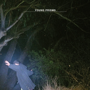 YOUNG PRISMS / IN BETWEEN