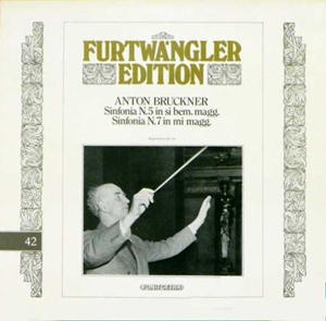 WILHELM FURTWANGLER / ヴィルヘルム・フルトヴェングラー / BRUCKNER: SYMPHONY NO.5 & NO.7