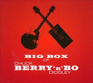 CHUCK BERRY / BO DIDDLEY / BIG BOX OF CHUCK BERRY 'N' BO DIDDLEY