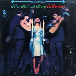 IN CONCERT / イン・コンサート/PETER, PAUL & MARY/ピーター・ポール 