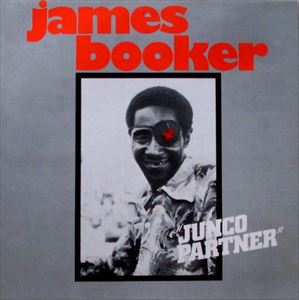 JAMES BOOKER / ジェイムズ・ブッカー / JUNCO PARTNER