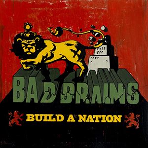 BAD BRAINS / バッド・ブレインズ / BUILD A NATION