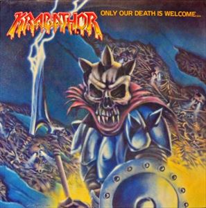 KRABATHOR / ONLY OUR DEATH IS WELCOME...