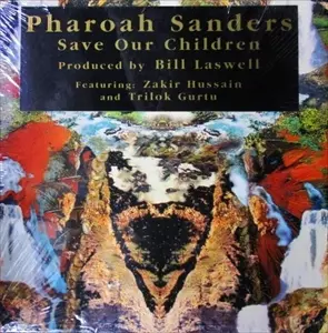 SAVE OUR CHILDREN/PHAROAH SANDERS/ファラオ・サンダース｜JAZZ
