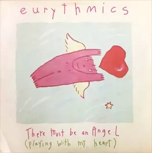 THERE MUST BE AN ANGEL (PLAYING WITH MY HEART)/EURYTHMICS