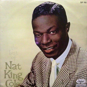 THE BEST OF NAT KING COLE / ベスト・オブ・キング・コール/NAT KING COLE/ナット・キング・コール