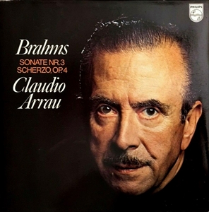 CLAUDIO ARRAU / クラウディオ・アラウ / BRAHMS: SONATE NR. 3 / SCHERZO, OP. 4