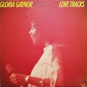 GLORIA GAYNOR / グロリア・ゲイナー / LOVE TRACKS