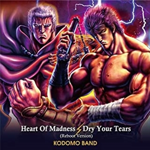 KODOMO BAND / 子供ばんど / Heart Of Madness(Reboot Version) / Dry Your Tears(Reboot Version)