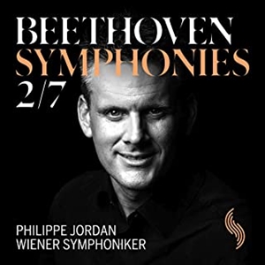 PHILIPPE JORDAN / フィリップ・ジョルダン / BEETHIVEN: SYMPHONIES NO.2 / NO.7 / ベートーヴェン:交響曲 第2番/第7番
