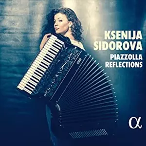 ピアソラページ PIAZZOLLA REFLECTIONS / ピアソラ・リフレクションズ/KSENIJA