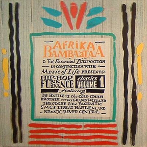 AFRIKA BAMBAATAA / アフリカ・バンバータ / HIP HOP FUNK DANCE CLASSICS VOLUME 1 - AFRIKA BAMBAATAA & THE UNIVERSAL ZULU NATION IN CONJUNCTION WITH MUSIC OF LIFE PRESENTS 