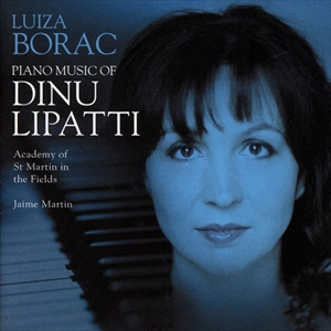 LUIZA BORAC / ルイザ・ボラク / PIANO MUSIC OF DINU LIPATTI