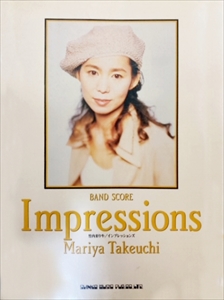 MARIYA TAKEUCHI / 竹内まりや / バンド・スコア インプレッションズ