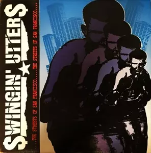 SWINGIN' UTTERS / STREETS OF SAN FRANCISCO