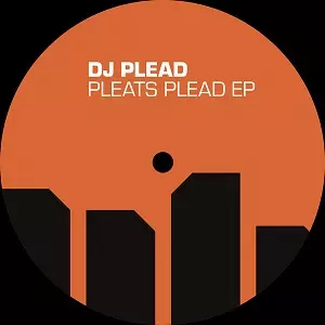 DJ PLEAD / PLEATS PLEAD EP