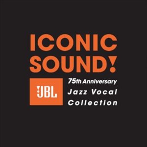 ICONIC SOUND ! - The JBL 75th Anniversary Jazz Vocal Collection