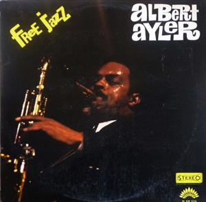 ALBERT AYLER / アルバート・アイラー / FREE JAZZ