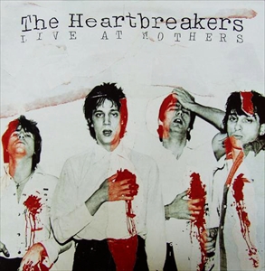 HEARTBREAKERS / LIVE AT MOTHERS