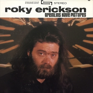 ROKY ERICKSON / ロッキー・エリクソン / GREMLINS HAVE PICTURES