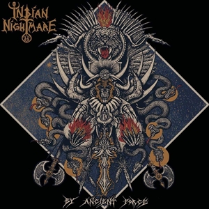 INDIAN NIGHTMARE / BY ANCIENT FORCE