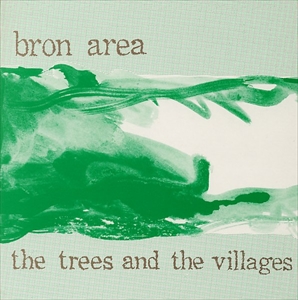 BRON AREA / TREES AND THE VILLAGES