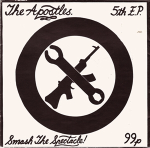 APOSTLES (PUNK from UK) / SMASH THE SPECTACLE!