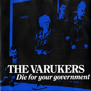 VARUKERS / DIE FOR YOUR GOVERNMENT