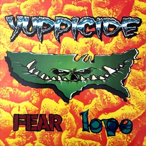 YUPPICIDE / FEAR LOVE