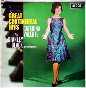CATERINA VALENTE / カテリーナ・ヴァレンテ / GREAT CONTINENTAL HITS