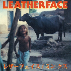 LEATHERFACE / レザーフェイス / MINX (LP+7")