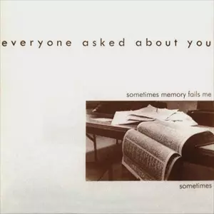 EVERYONE ASKED ABOUT YOU / エヴリワン・アスクド・アバウト・ユー