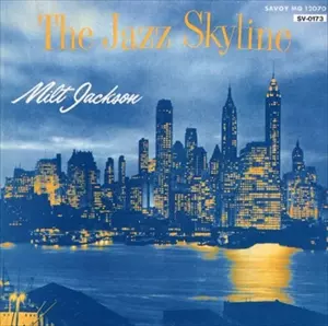 JAZZ SKYLINE/MILT JACKSON/ミルト・ジャクソン｜JAZZ｜ディスク